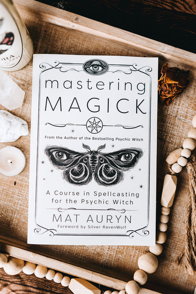 Mastering Magick by Mat Auryn